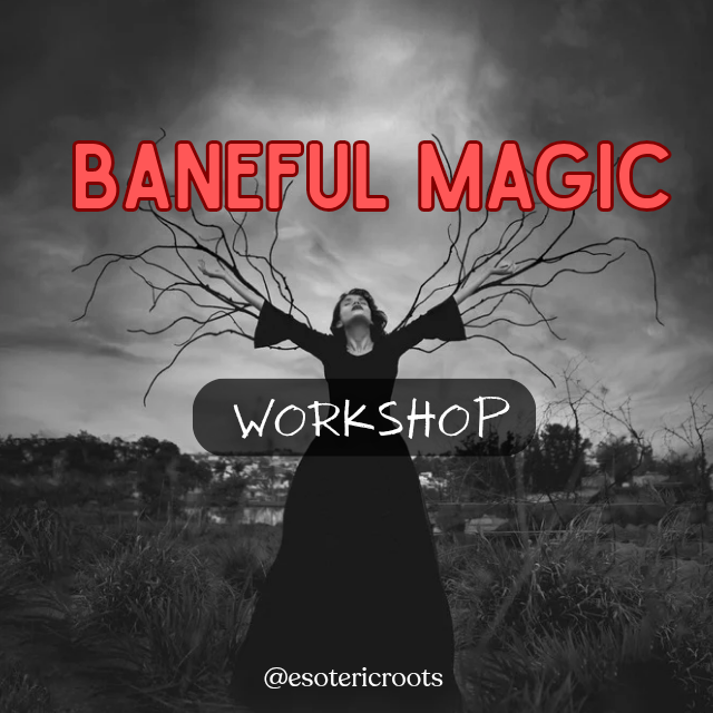 Baneful Magic Workshop - Friday 19th December | Esoteric Roots | Sarah Moloney